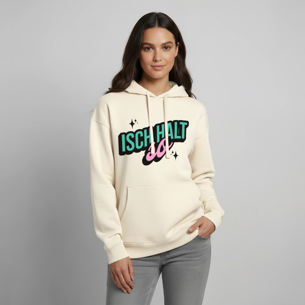 Isch halt so Design – Oversized Unisex Hoodie - Natur