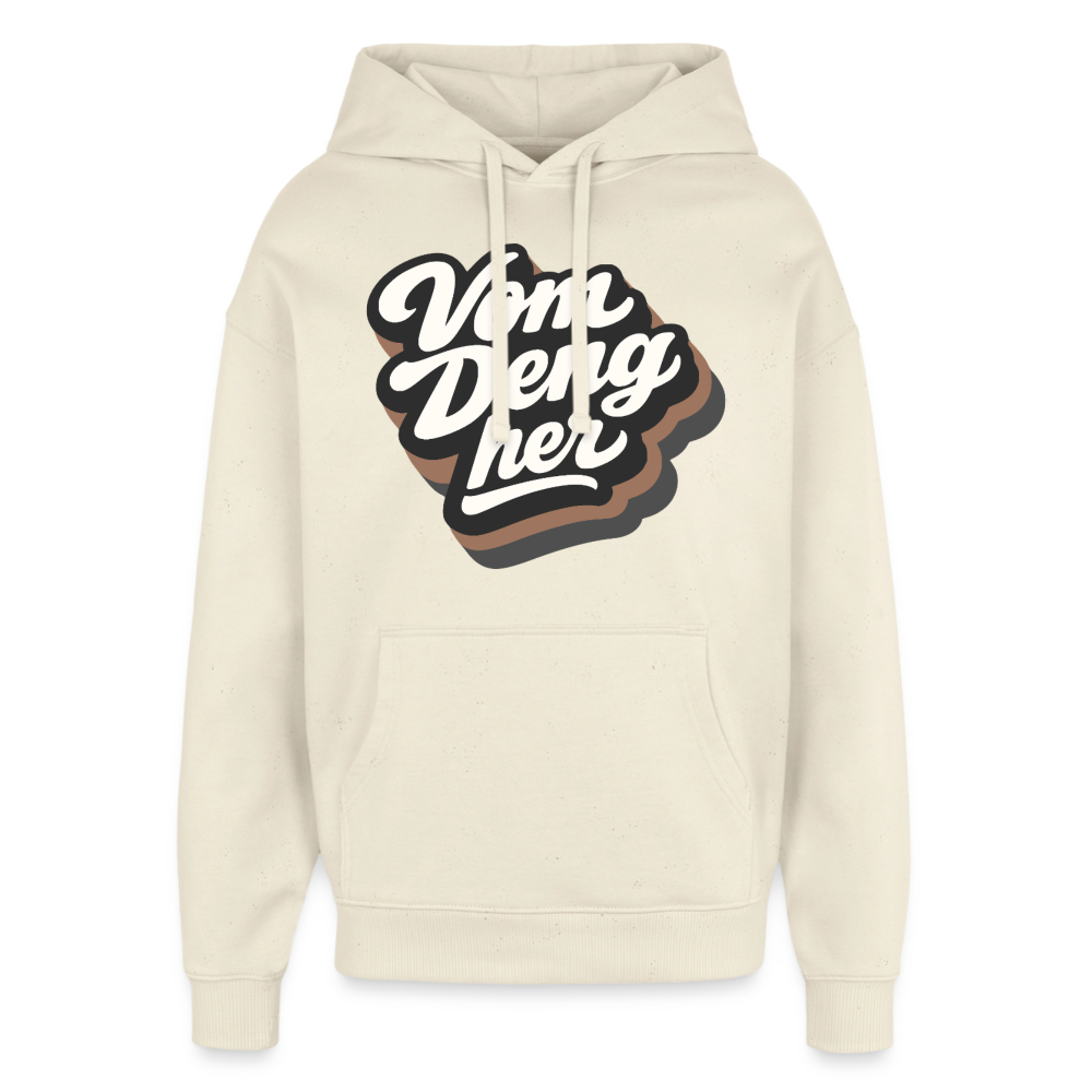 Vom Deng her Design – Oversized Unisex Hoodie - Natur