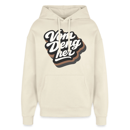 Vom Deng her Design – Oversized Unisex Hoodie - Natur