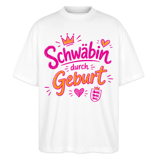 Schwäbin durch Geburt – Oversized Unisex Bio T-Shirt - Weiß