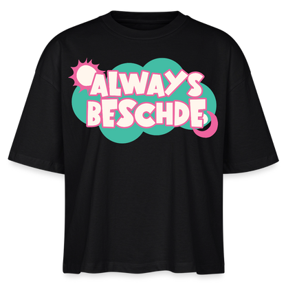 Always Beschde Design – Frauen Boxy Bio-T-Shirt - Schwarz
