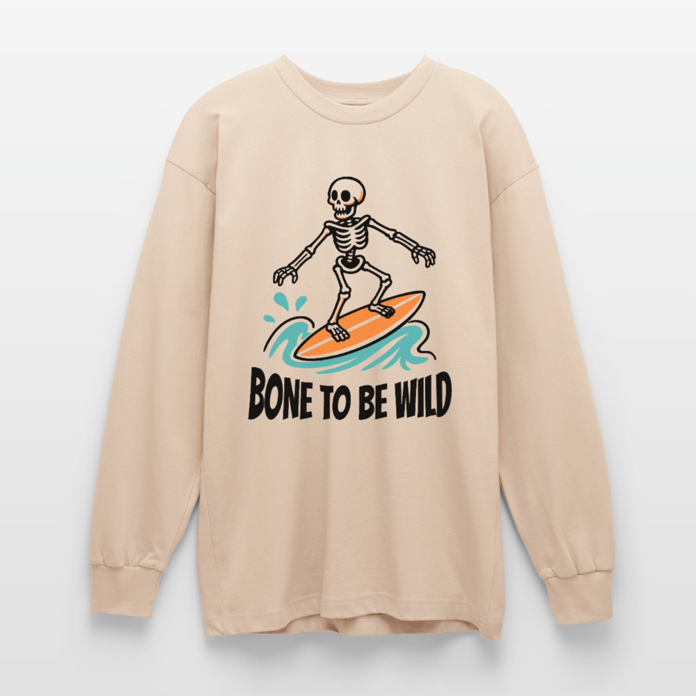 Bone to be Wild – Oversized Langarmshirt - Sand