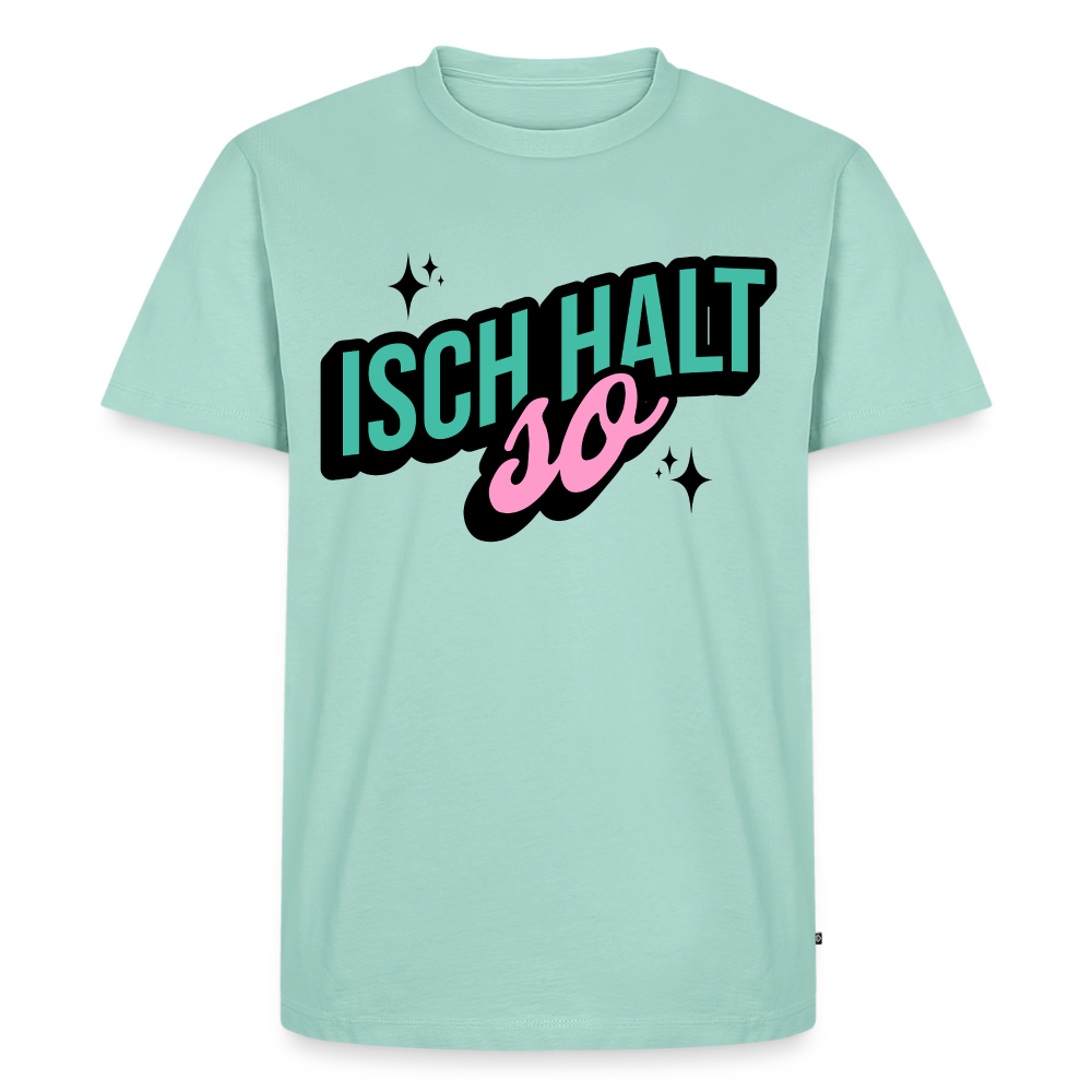 Isch halt so Design – Männer Premium T-Shirt - Mint 