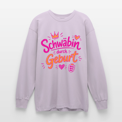 Schwäbin durch Geburt – Oversized Langarmshirt - verblasstes Lila