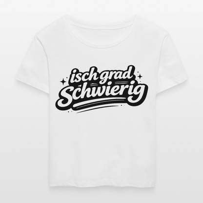 isch grad schwierig Design – Rundhals Frauen Bio-T-Shirt - Weiß