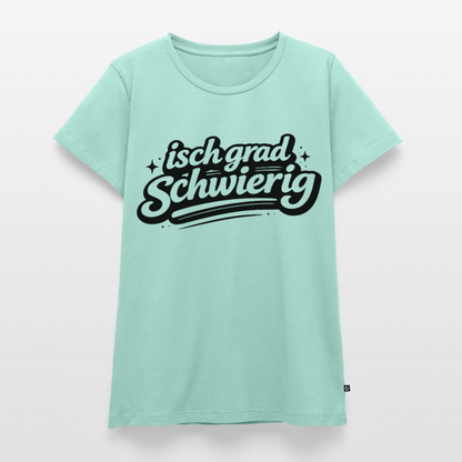isch grad schwierig Design – Frauen Premium T-Shirt - Mint 