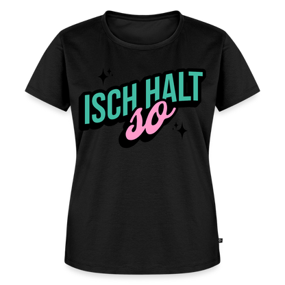 Isch halt so Design – Frauen Premium T-Shirt - Schwarz