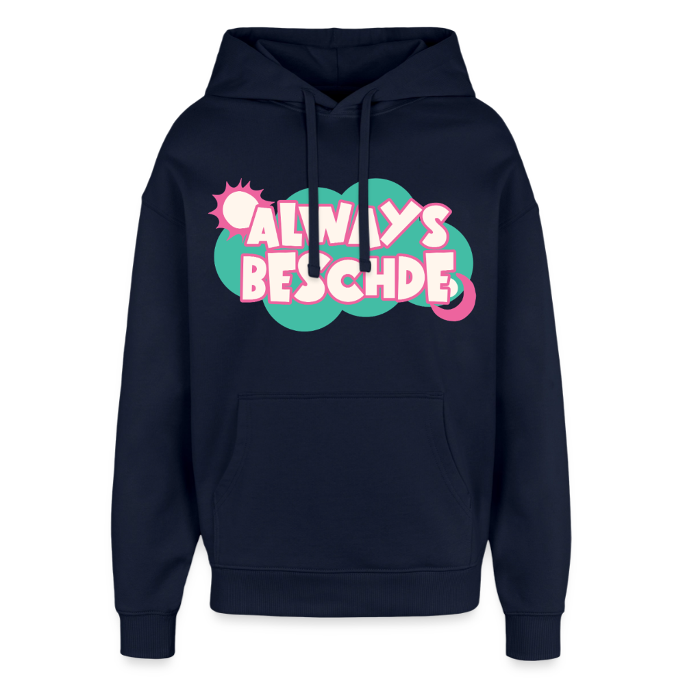Always Beschde Design – Oversized Unisex Hoodie - Navy
