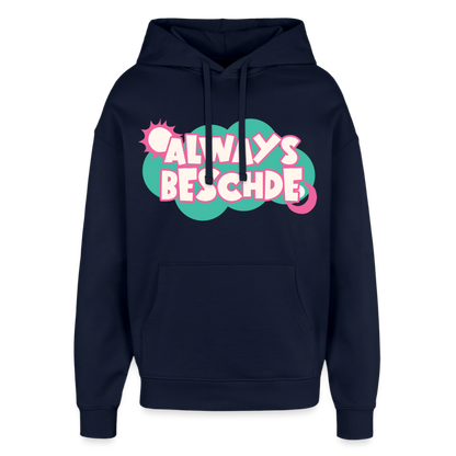 Always Beschde Design – Oversized Unisex Hoodie - Navy