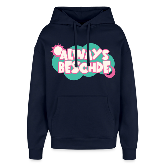 Always Beschde Design – Oversized Unisex Hoodie - Navy