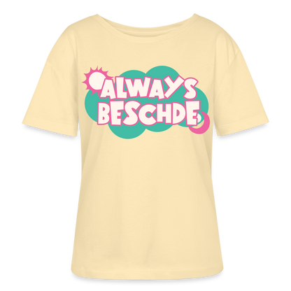 Always Beschde Design – Rundhals Frauen Bio-T-Shirt - Creme