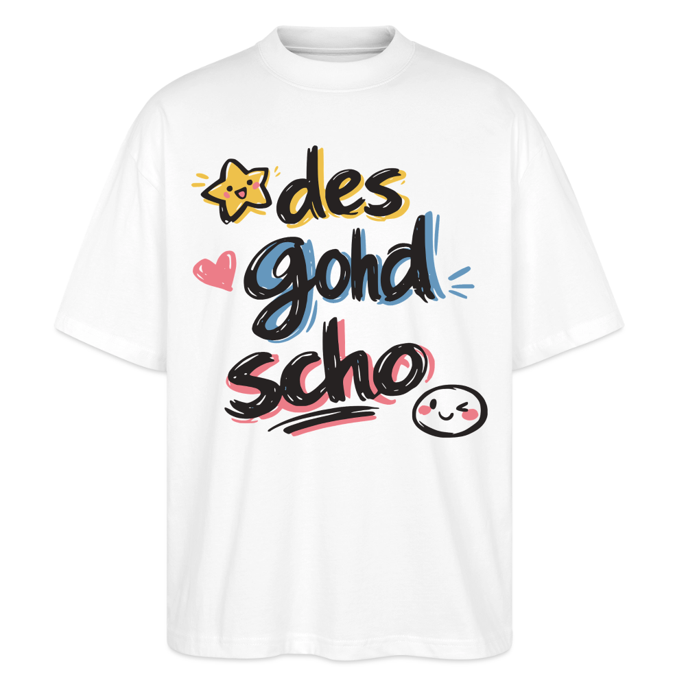 Des goht scho Design – Oversized Unisex Bio T-Shirt - Weiß