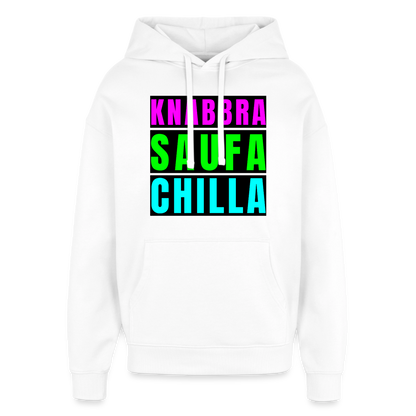 Knabbra Saufa Chilla – Oversized Unisex Hoodie - Weiß