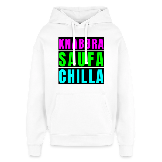 Knabbra Saufa Chilla – Oversized Unisex Hoodie - Weiß