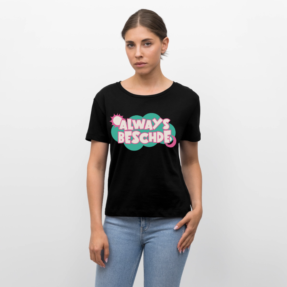 Always Beschde Design – Rundhals Frauen Bio-T-Shirt - Schwarz