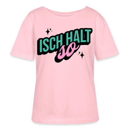 Isch halt so Design – Rundhals Frauen Bio-T-Shirt - Hellrosa