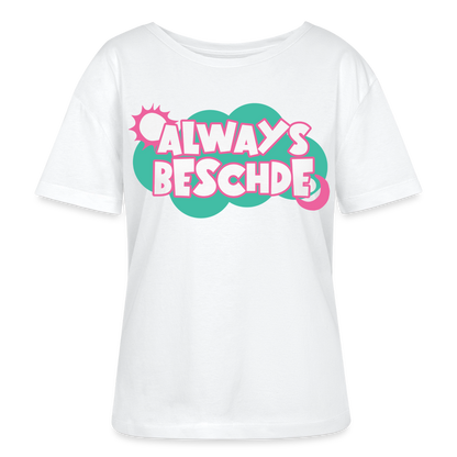 Always Beschde Design – Rundhals Frauen Bio-T-Shirt - Weiß