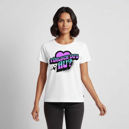 Fühlsch du‘s au Design – Frauen Premium T-Shirt - Weiß