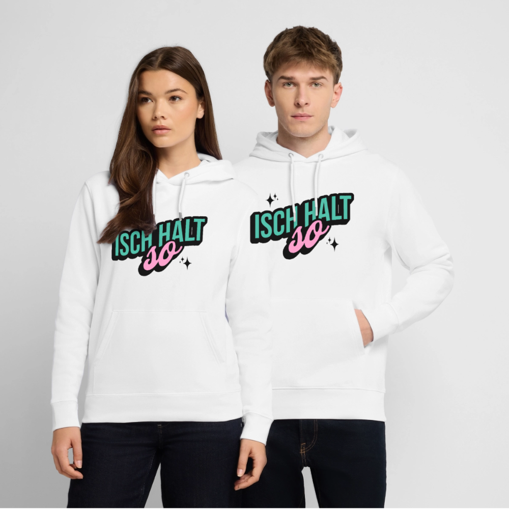 Isch halt so Design – Unisex Bio-Hoodie - Weiß