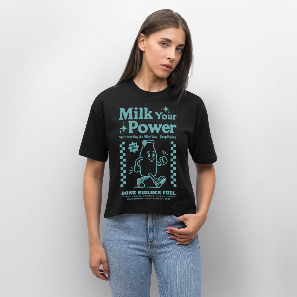 Milk Your Power Design – Frauen Boxy Bio-T-Shirt - Schwarz