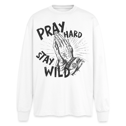 Pray Hard Design – Oversized Langarmshirt - Weiß