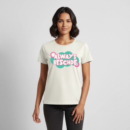 Always Beschde Design – Frauen Premium T-Shirt - Naturweiß
