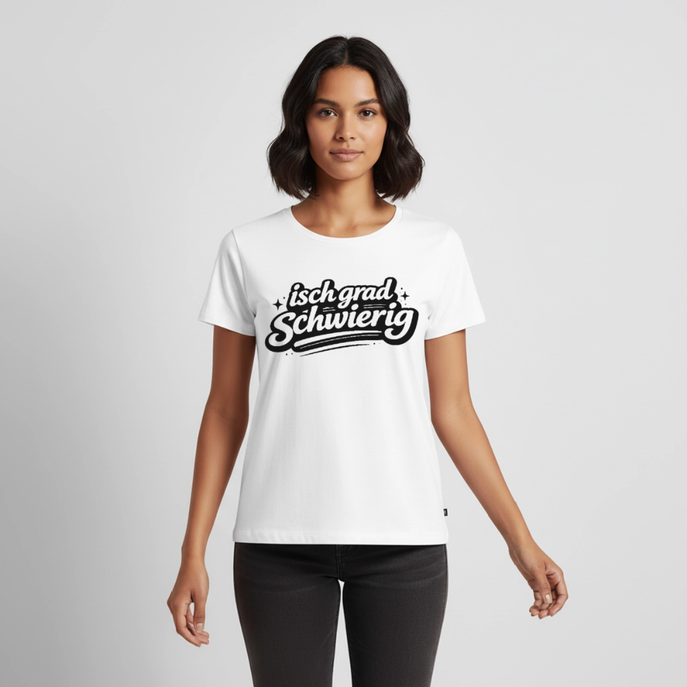 isch grad schwierig Design – Frauen Premium T-Shirt - Weiß