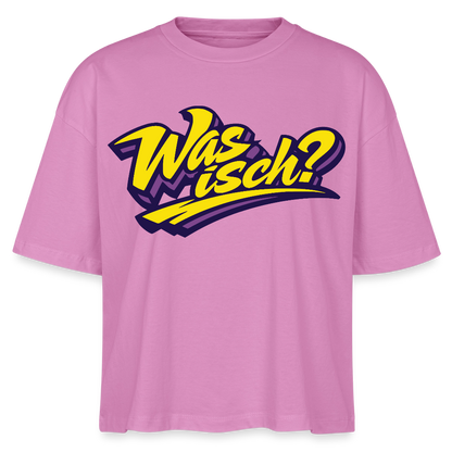 Was isch? Design – Frauen Boxy Bio-T-Shirt - Pink