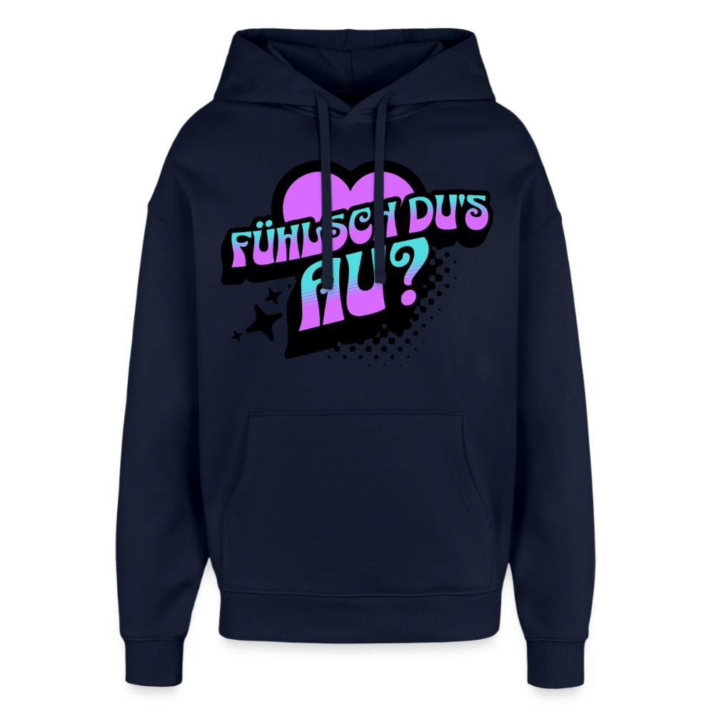 Fühlsch du‘s au Design – Oversized Unisex Hoodie - Navy