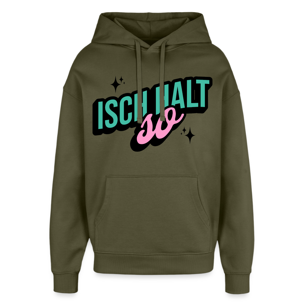 Isch halt so Design – Oversized Unisex Hoodie - Khaki