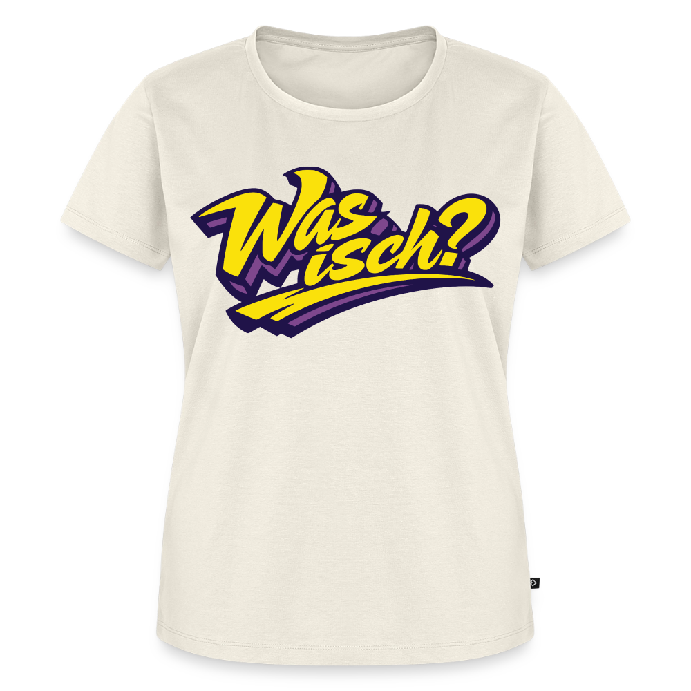 Was isch? Design – Frauen Premium T-Shirt - Naturweiß
