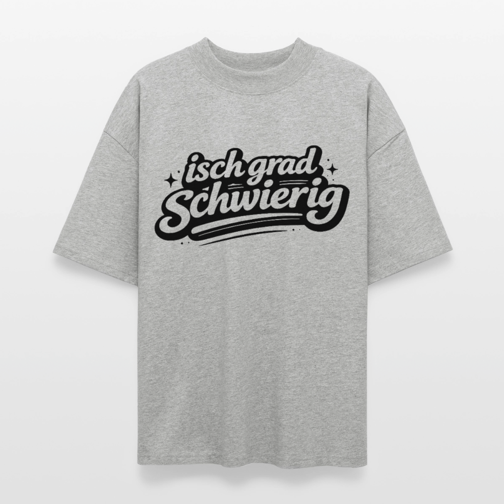 isch grad schwierig Design – Oversized Unisex Bio T-Shirt - Grau meliert