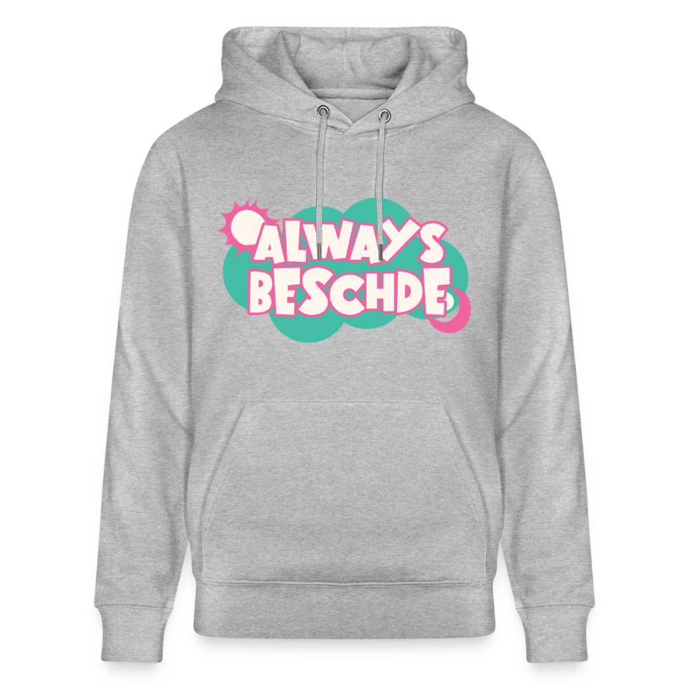 Always Beschde Design – Unisex Bio-Hoodie - Grau meliert