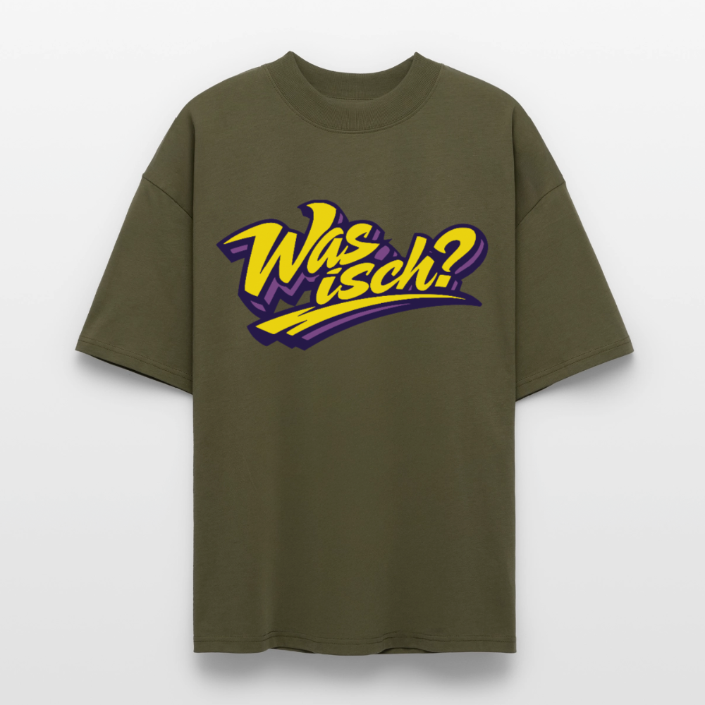 Was isch? Design – Oversized Unisex Bio T-Shirt - Khaki
