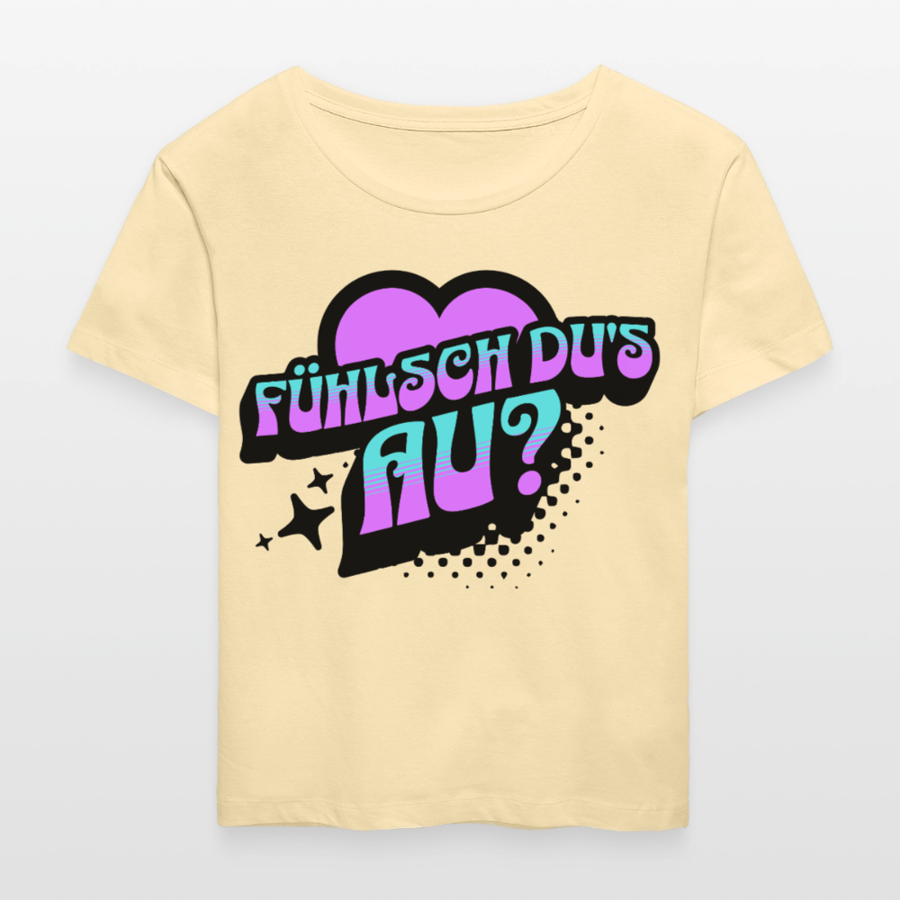 Fühlsch du‘s au Design – Rundhals Frauen Bio-T-Shirt - Creme