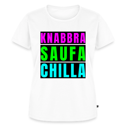 Knabbra Saufa Chilla Design – Frauen Premium T-Shirt - Weiß
