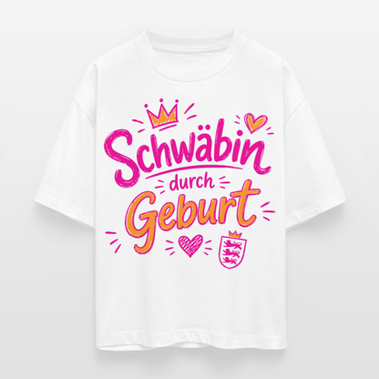 Schwäbin durch Geburt – Frauen Boxy Bio-T-Shirt - Weiß