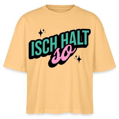 Isch halt so Design – Frauen Boxy Bio-T-Shirt - Mispel