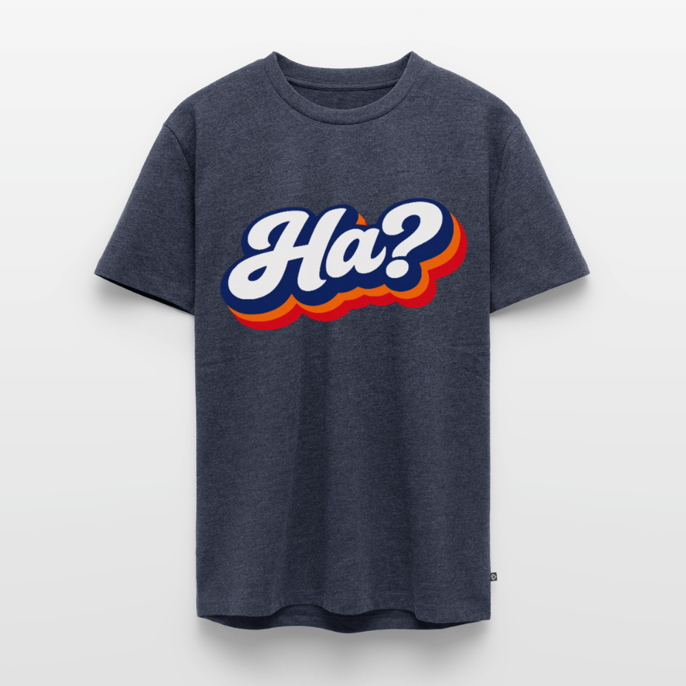 Ha? Design – Männer Premium T-Shirt - Jeansblau 