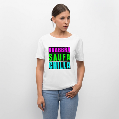 Knabbra Saufa Chilla Design – Rundhals Frauen Bio-T-Shirt - Weiß