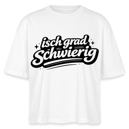 isch grad schwierig Design – Frauen Boxy Bio-T-Shirt - Weiß
