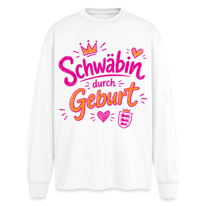 Schwäbin durch Geburt – Oversized Langarmshirt - Weiß