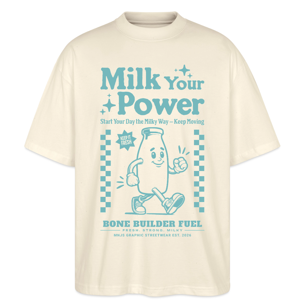 Milk Your Power Design – Oversized Unisex Bio T-Shirt - Natur