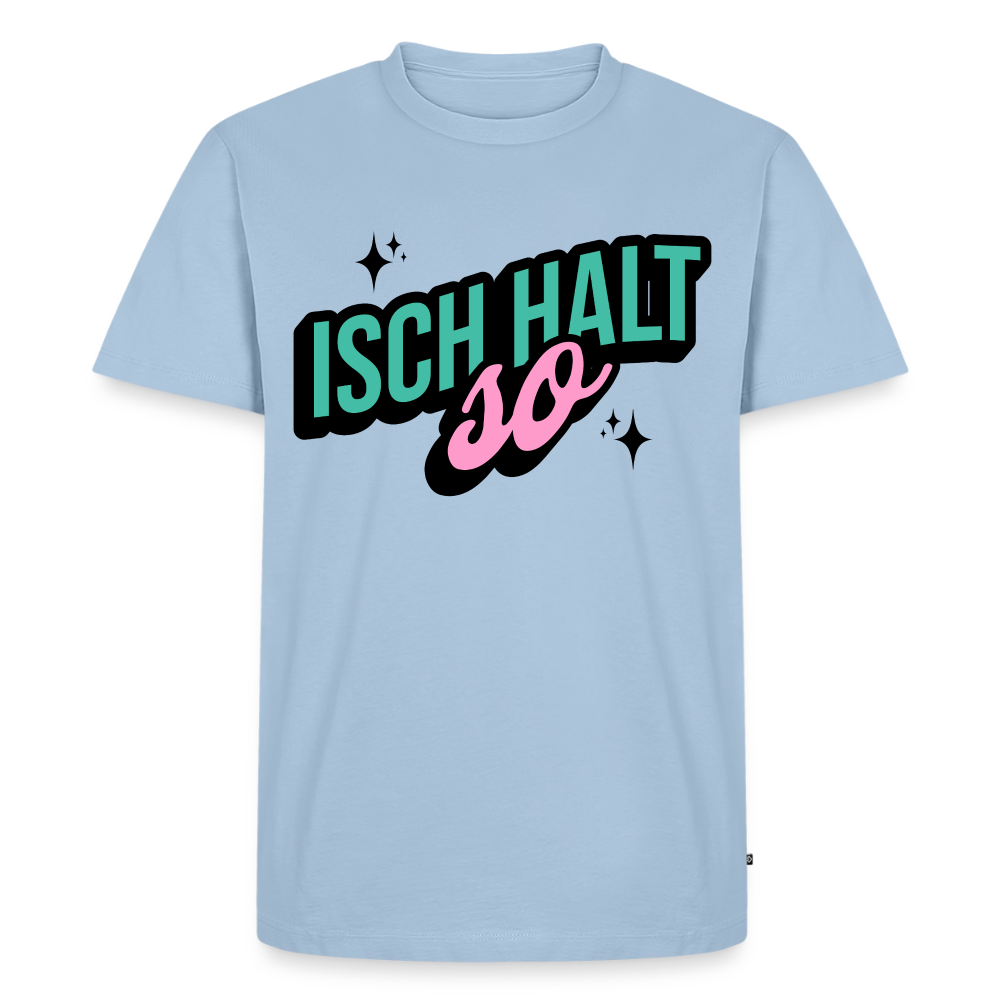 Isch halt so Design – Männer Premium T-Shirt - Hellblau