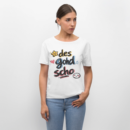 Des gohd scho Design – Rundhals Frauen Bio-T-Shirt - Weiß