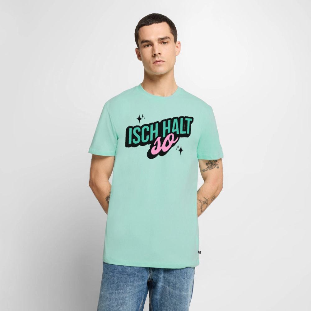 Isch halt so Design – Männer Premium T-Shirt - Mint 