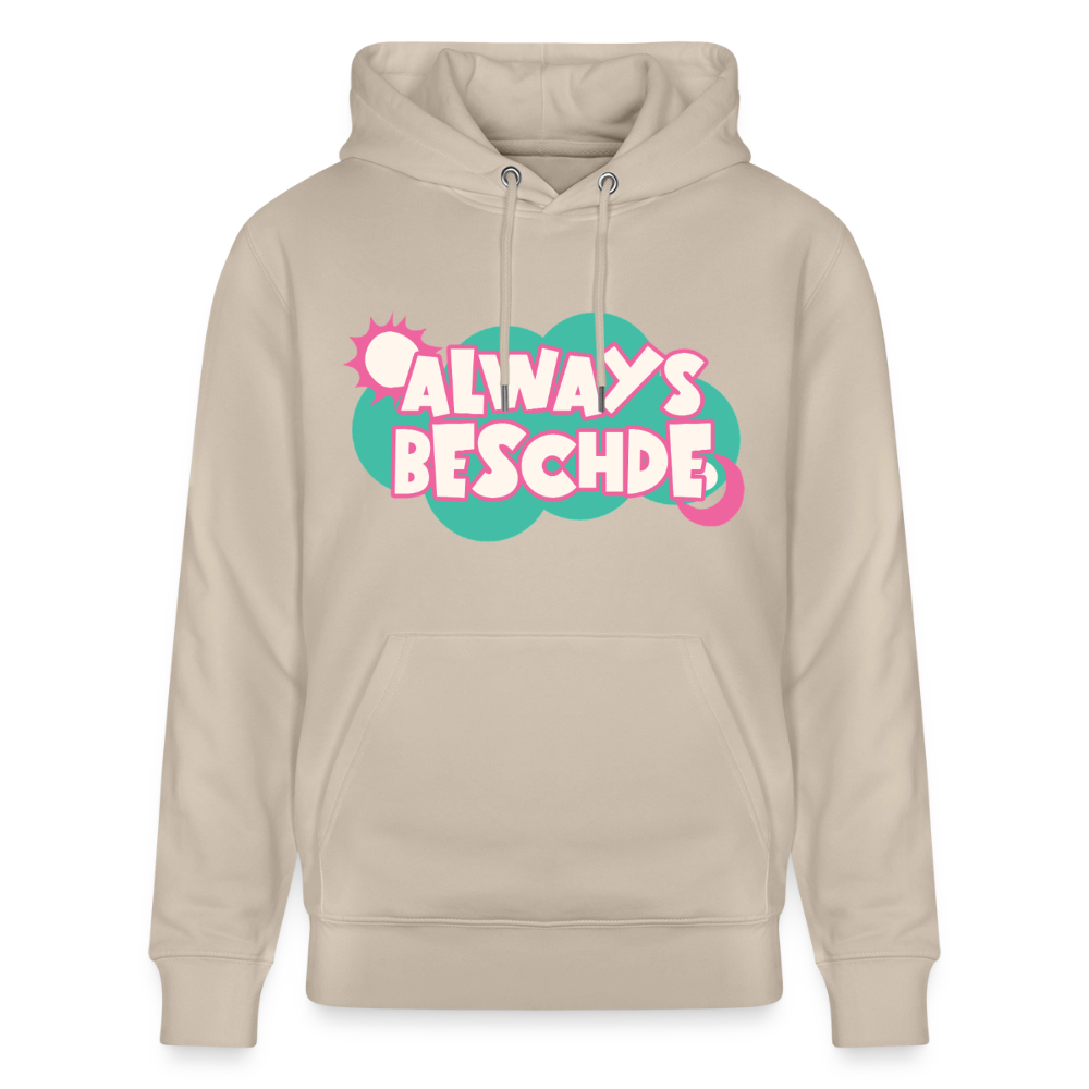 Always Beschde Design – Unisex Bio-Hoodie - Beige