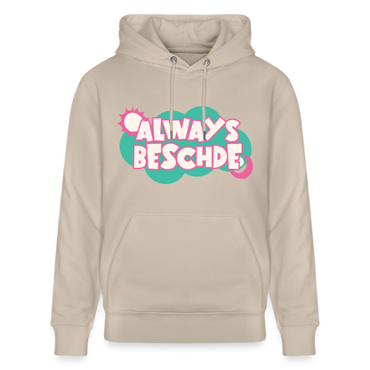 Always Beschde Design – Unisex Bio-Hoodie - Beige