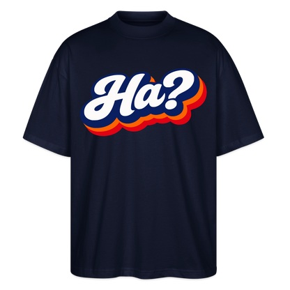 Ha? Design – Oversized Unisex Bio T-Shirt - Navy