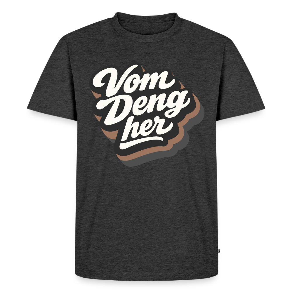 Vom Deng her Design – Männer Premium T-Shirt - Anthrazit meliert
